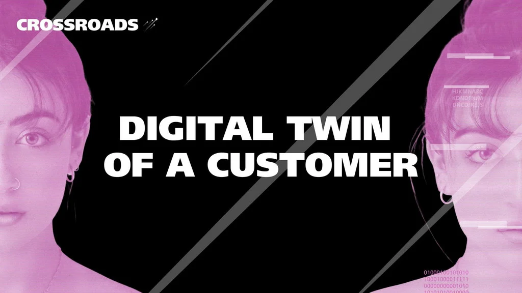 Digital Twin of a Customer: When customer focus evolves from instinct to an operating system
