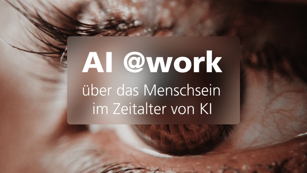 Mensch & KI: ein Dream Team?